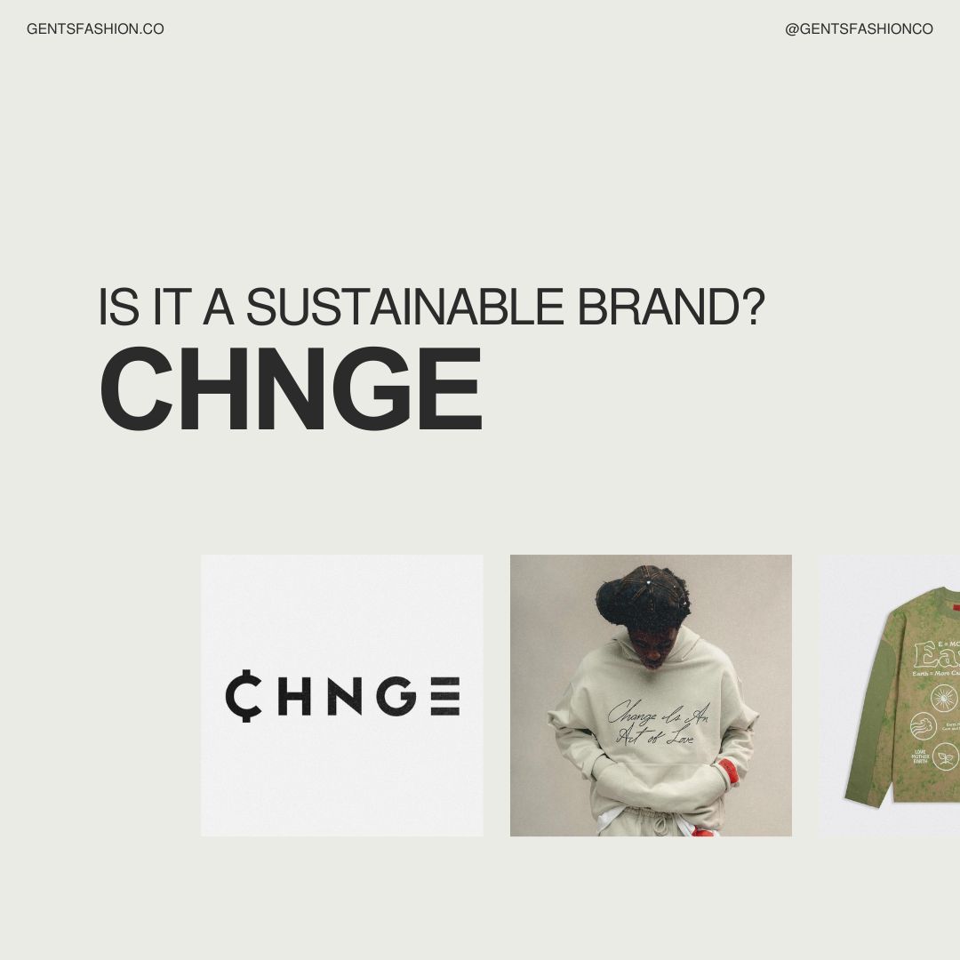Is CHNGE a Sustainable Brand?